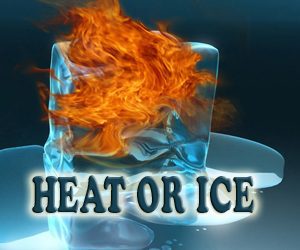 The Age Old Question ~ Heat or Ice?